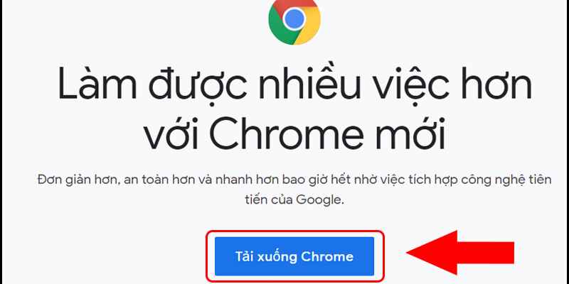 Các Bước Tải Chrome về Máy Tính