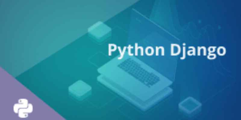 Tại sao nên sử dụng Django